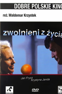 Zwolnieni z życia