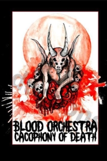 Blood Orchestra: Cacophony of Death