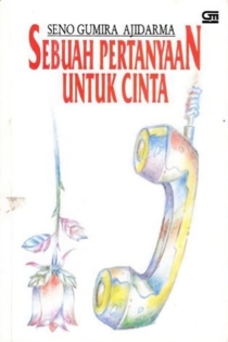 Sebuah Pertanyaan Untuk Cinta