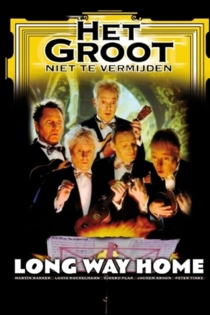 Het Groot Niet Te Vermijden: Long Way Home
