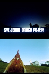 Sve jedno drugo pojede