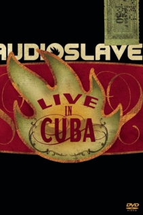 Audioslave - Live in Cuba