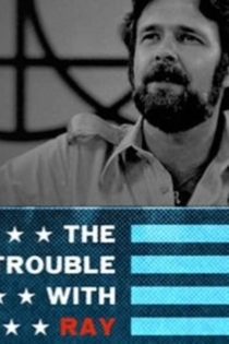 The Trouble with Ray