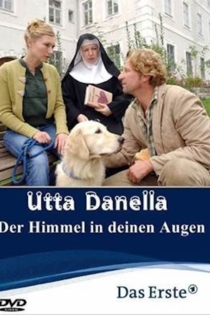 Utta Danella - Der Himmel in deinen Augen