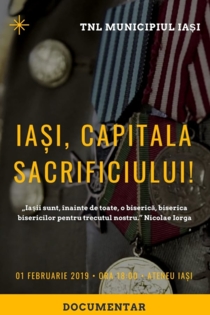 Iași, capitala Sacrificiului!
