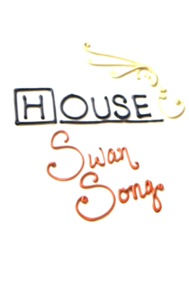 House MD Swan song