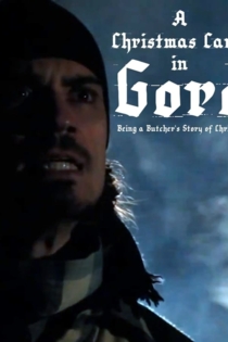 A Christmas Carol in Gore: Being a Butcher's Story of Christmas