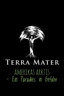 Amerikas Arktis – Ein Paradies in Gefahr