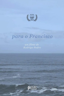 Para o Francisco
