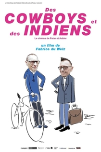 Des cowboys et des indiens: le cinéma de Patar et Aubier