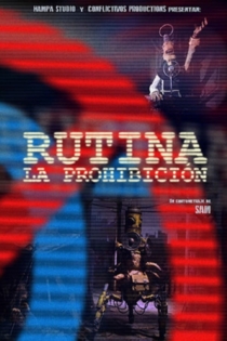 Rutina: La prohibición