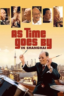 As Time Goes by in Shanghai