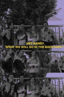 Hey Randy, What We Will Do In The Backyard?