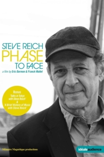 Steve Reich: Phase to Face