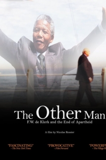The Other Man: F.W. de Klerk and the End of Apartheid