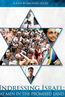 Undressing Israel: Gay Men in the Promised Land