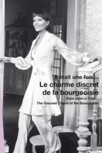 Il était une fois... Le Charme discret de la bourgeoisie