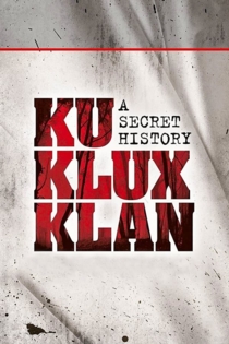 Ku Klux Klan A Secret History