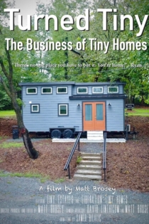 Turned Tiny: The Business of Tiny Homes