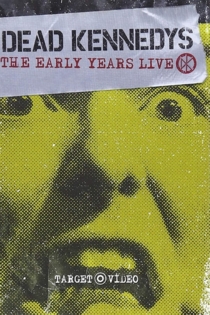 Dead Kennedys: The Early Years
