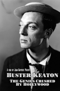 Buster Keaton, un génie brisé par Hollywood