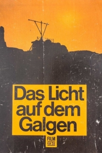 Das Licht auf dem Galgen