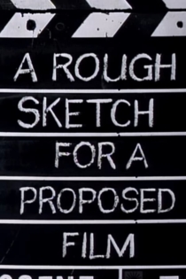 A Rough Sketch for a Proposed Film Dealing with the Powers of Ten and the Relative Size of Things in the Universe