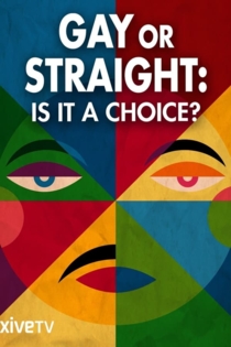 Gay or Straight: Is it a Choice?