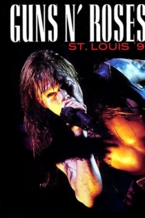 Guns N' Roses: Live in St. Louis
