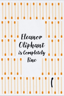 Eleanor Oliphant is Completely Fine