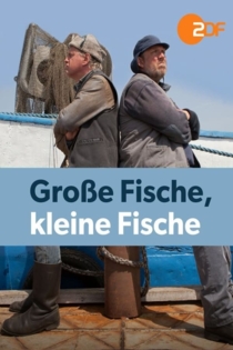 Große Fische, kleine Fische