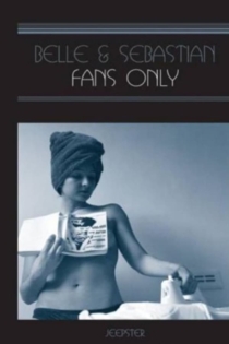 Belle & Sebastian: Fans Only