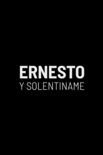Ernesto y Solentiname