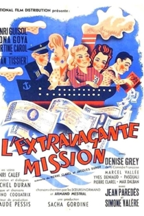 L'extravagante mission