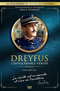 Dreyfus ou L'intolérable vérité