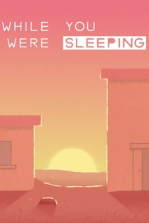 While You Were Sleeping