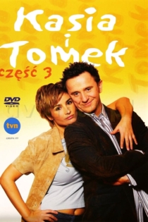 Kasia i Tomek: Część 3