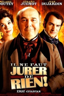 Il ne faut jurer... de rien !