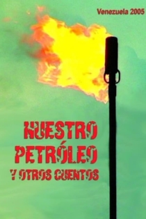 Nuestro petróleo y otros cuentos