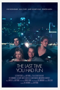 The Last Time You Had Fun