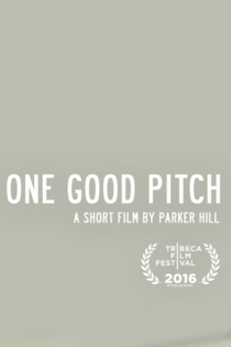One Good Pitch