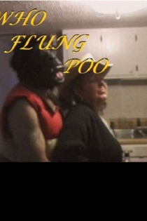 Who Flung Poo