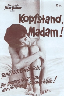 Kopfstand, Madam!