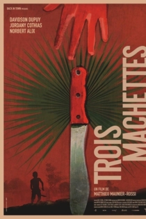 Trois machettes