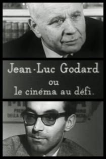 Jean-Luc Godard ou Le cinéma au défi