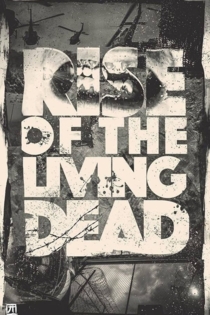 Rise of the Living Dead