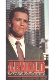 Arnold: The Man Behind the Muscle