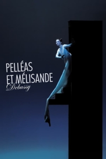Debussy, Pelléas et Mélisande
