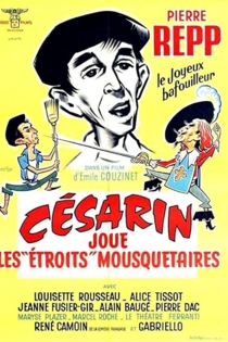 Césarin joue les 'étroits' mousquetaires