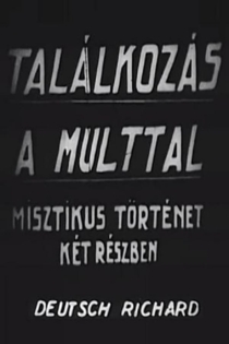 Találkozás a múlttal